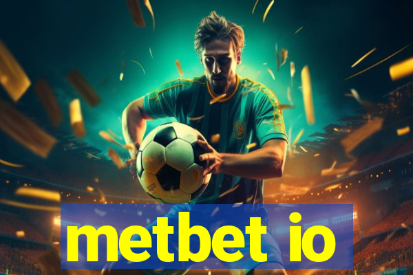 metbet io